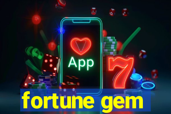 fortune gem